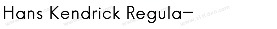 Hans Kendrick Regula字体转换
